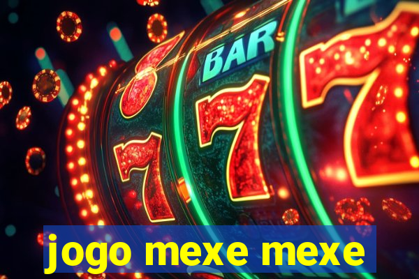 jogo mexe mexe